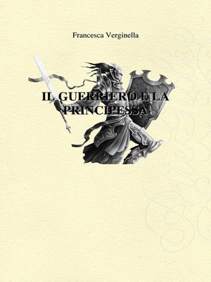 cover image of Il Guerriero e la Principessa